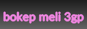 bokep meli 3gp